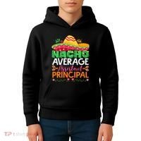 Cinco De Mayo Fun Sombrero Nacho Average Assistant Principal Kids Hoodie thumb 4