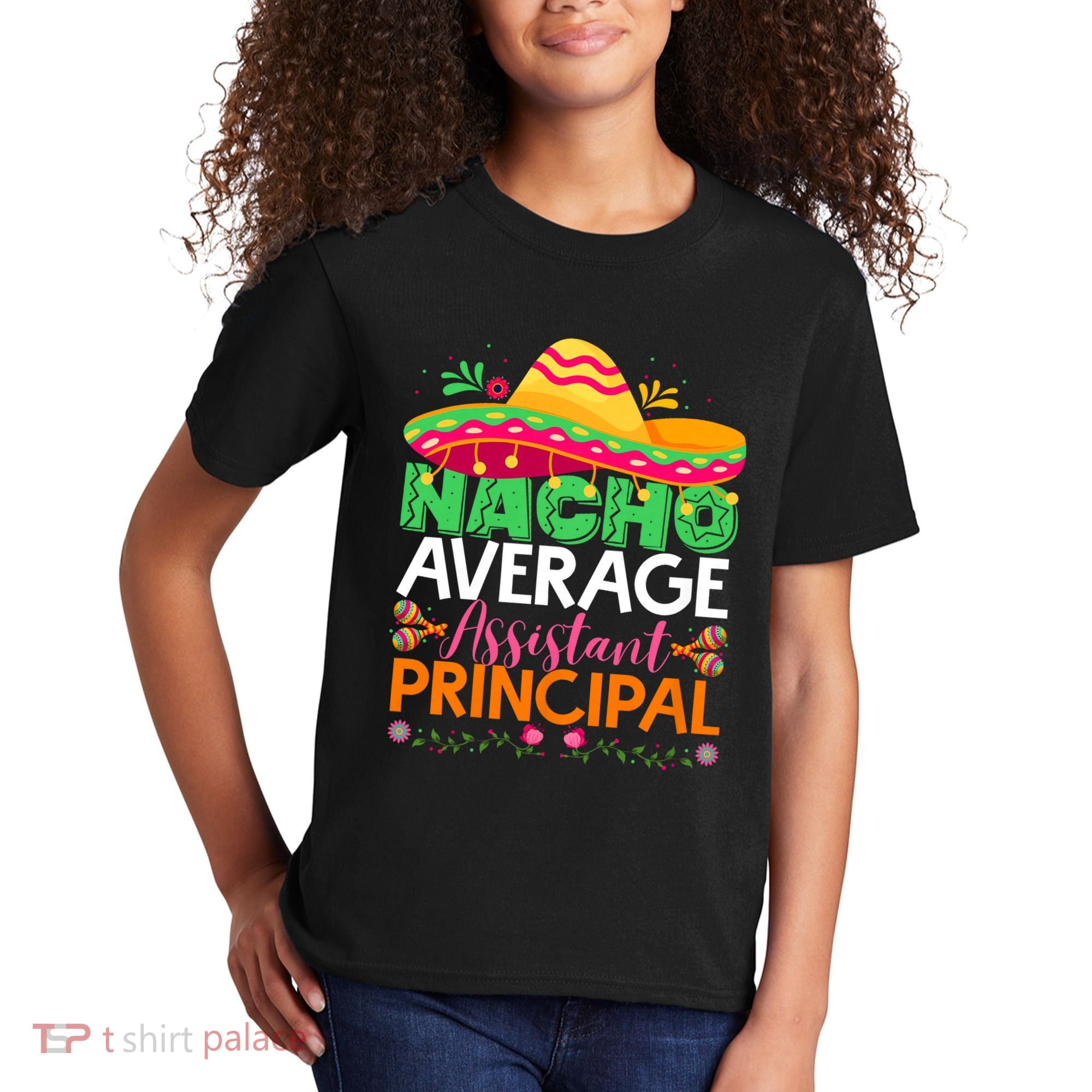 Cinco De Mayo Fun Sombrero Nacho Average Assistant Principal Kids T-Shirt