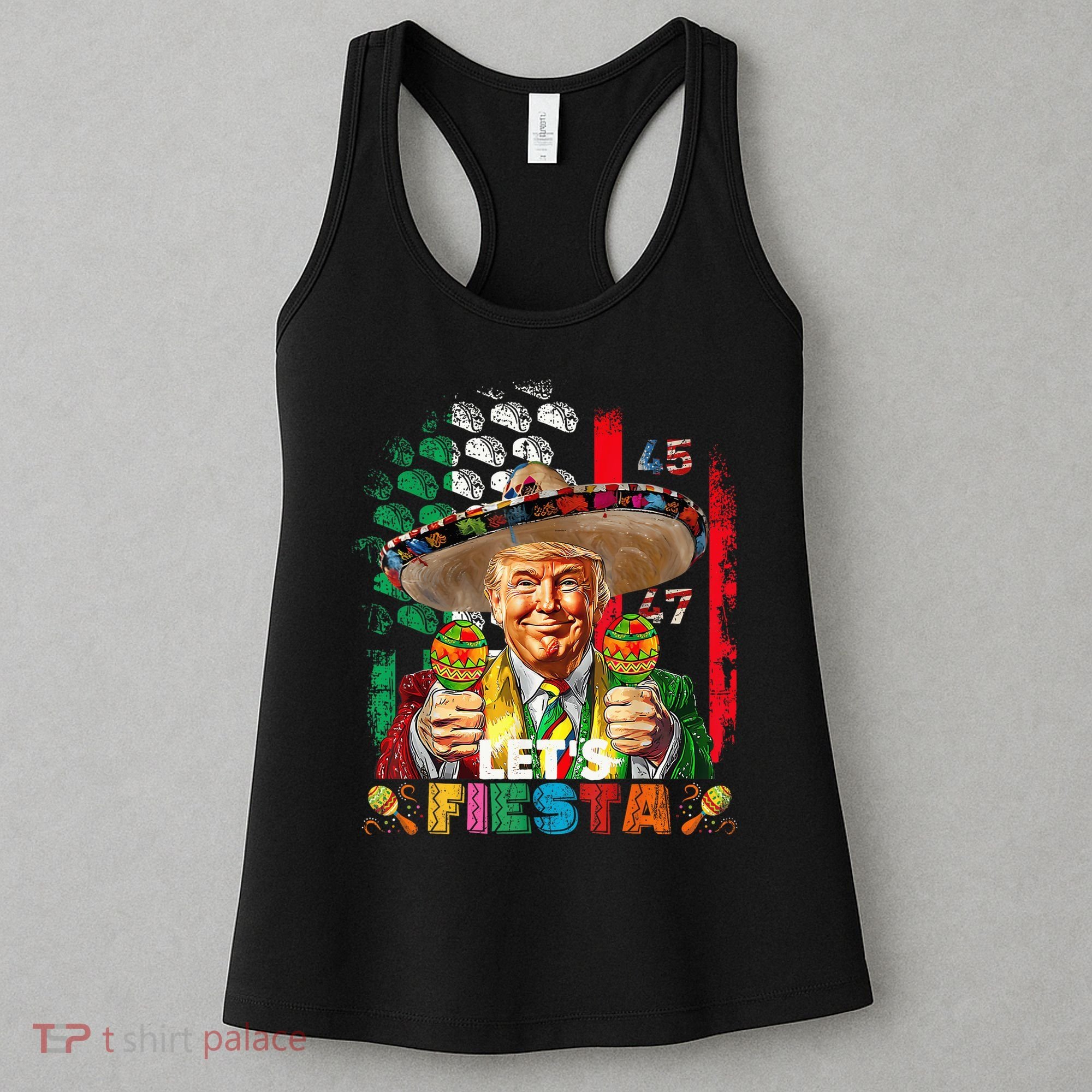 Cinco De Mayo Trump Taco Funny Mexican Trump Let's Fiesta Women's Tank Top