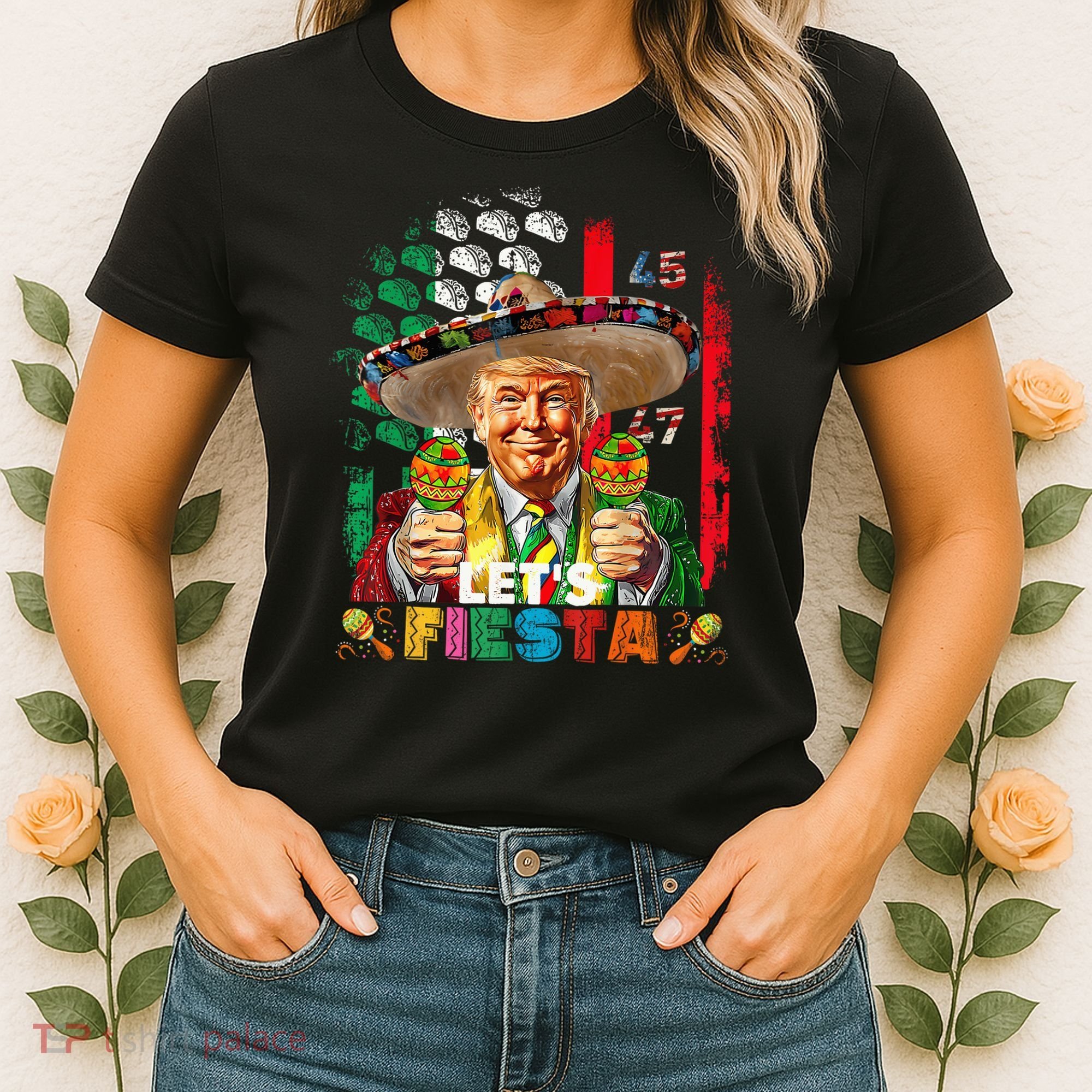 Cinco De Mayo Trump Taco Funny Mexican Trump Let's Fiesta Women's T-Shirt