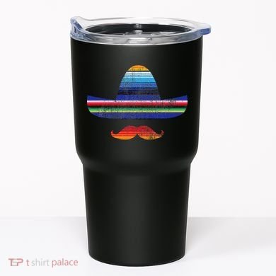 Cinco De Mayo Serape Blanket Inspired Sombrero Mustache Tumbler