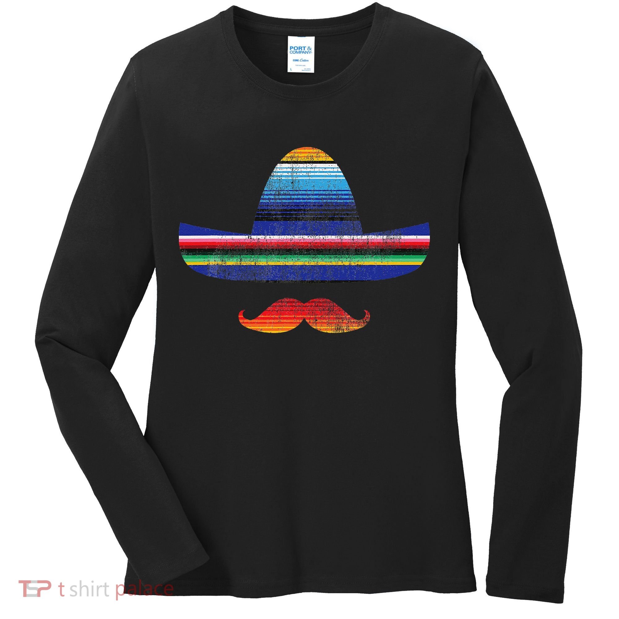 Cinco De Mayo Serape Blanket Inspired Sombrero Mustache Women's Long Sleeve Shirt