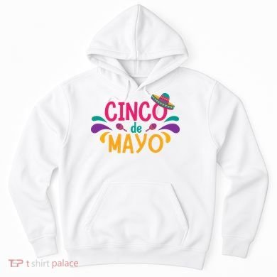 Cinco De Mayo Fiesta Mexican Party Hoodie