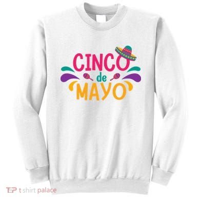 Cinco De Mayo Fiesta Mexican Party Sweatshirt