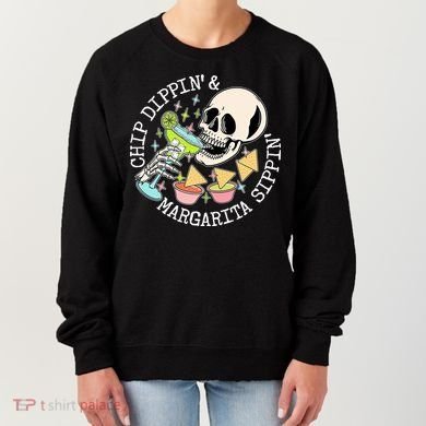 Chippin Dippin Margarita Sippin Skull Women's Sweatshirt