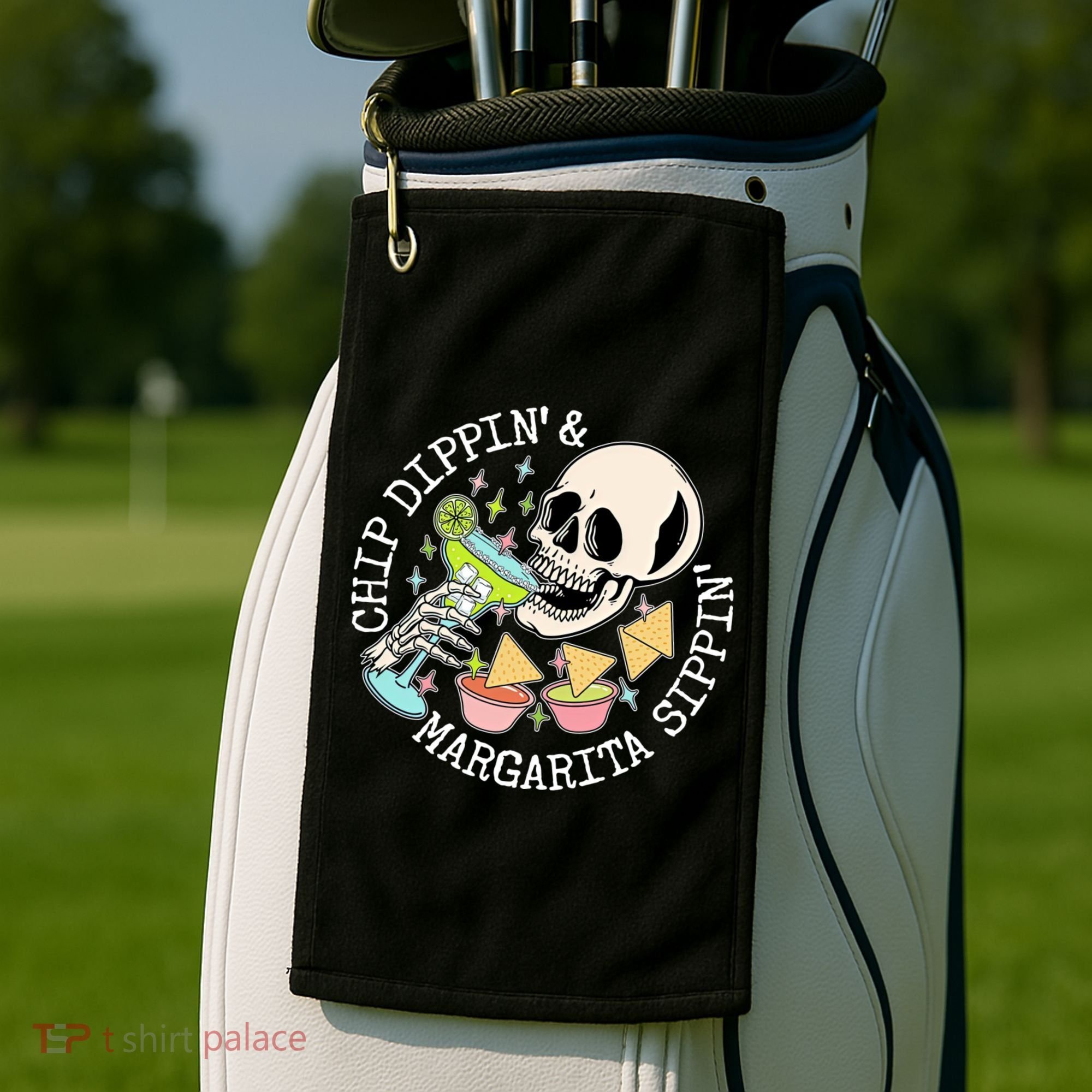 Chippin Dippin Margarita Sippin Skull Golf Towel