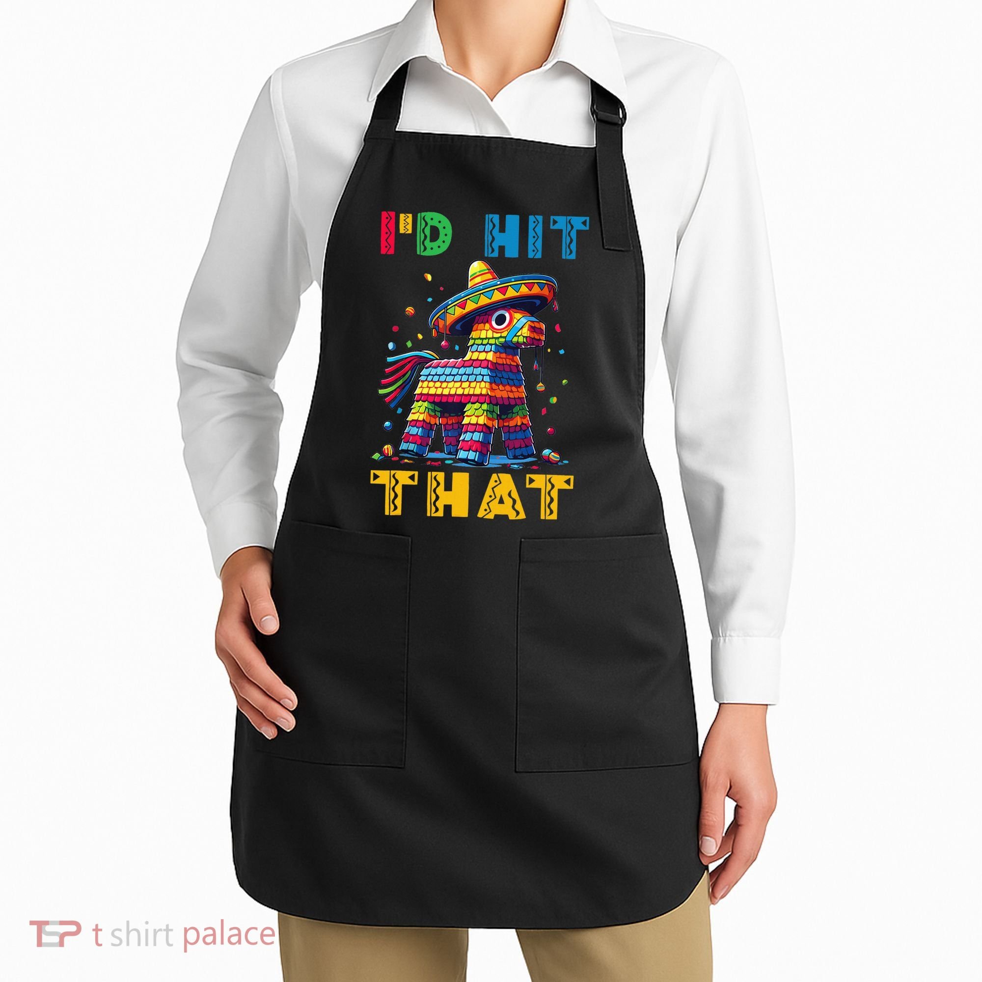 Cinco De Mayo Funny Ideas Id Hit That Pinata Women Apron