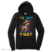 Cinco De Mayo Funny Ideas Id Hit That Pinata Women Women's Hoodie thumb 0