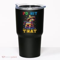 Cinco De Mayo Funny Ideas Id Hit That Pinata Women Tumbler thumb 0