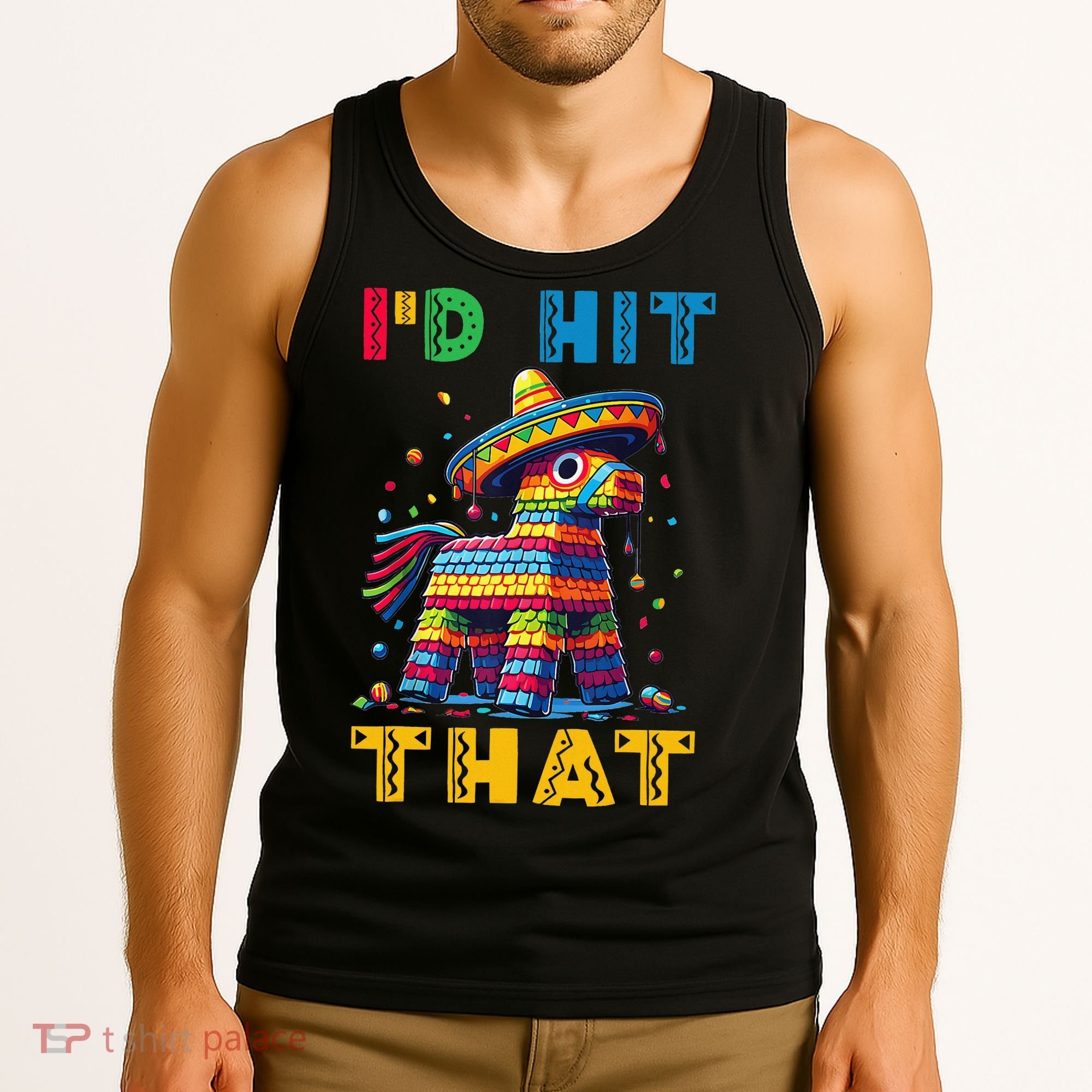 Cinco De Mayo Funny Ideas Id Hit That Pinata Women Tank Top