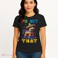 Cinco De Mayo Funny Ideas Id Hit That Pinata Women Women's T-Shirt thumb 4
