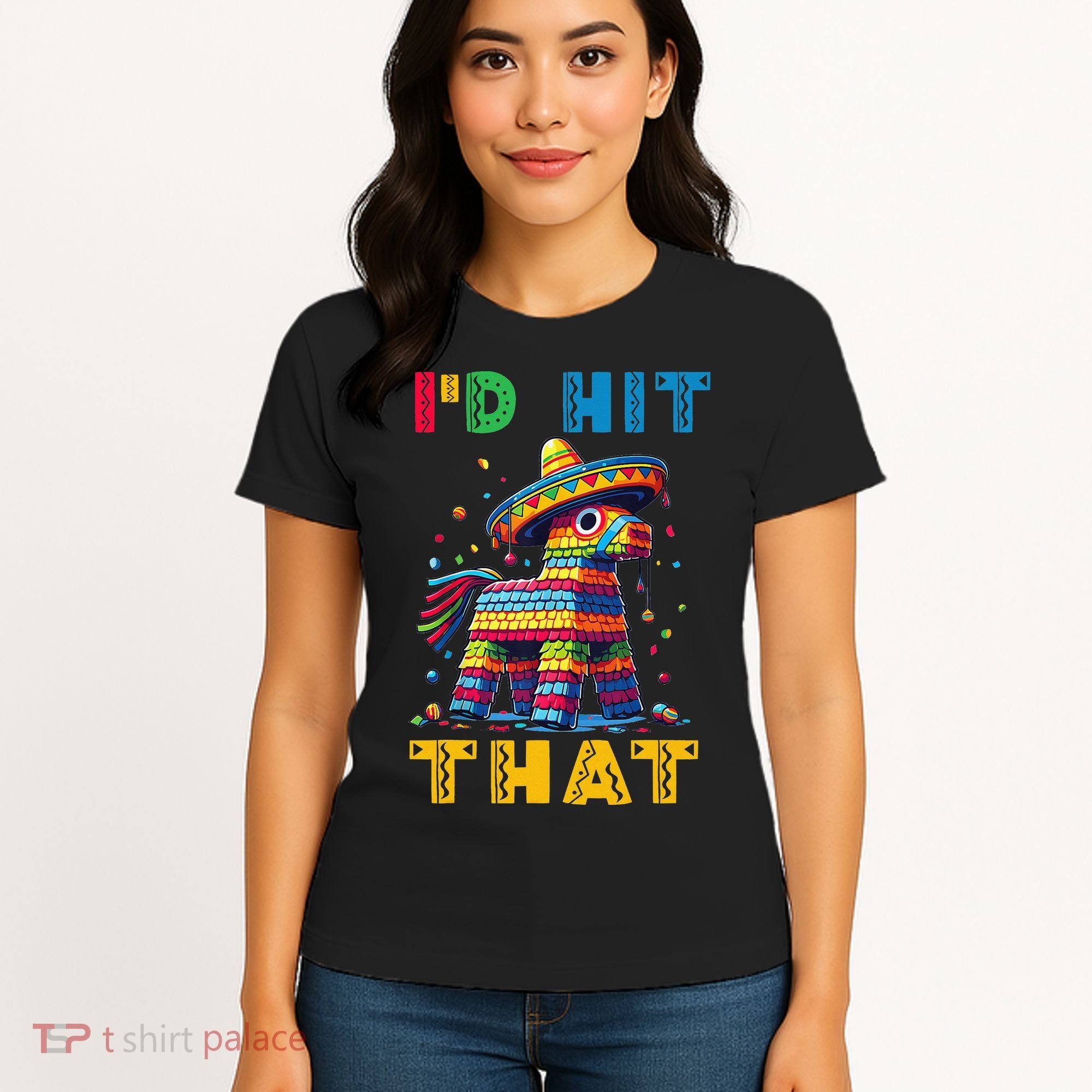 Cinco De Mayo Funny Ideas Id Hit That Pinata Women Women's T-Shirt