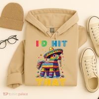 Cinco De Mayo Funny Ideas Id Hit That Pinata Women Hoodie thumb 4
