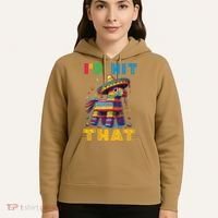 Cinco De Mayo Funny Ideas Id Hit That Pinata Women Hoodie thumb 5