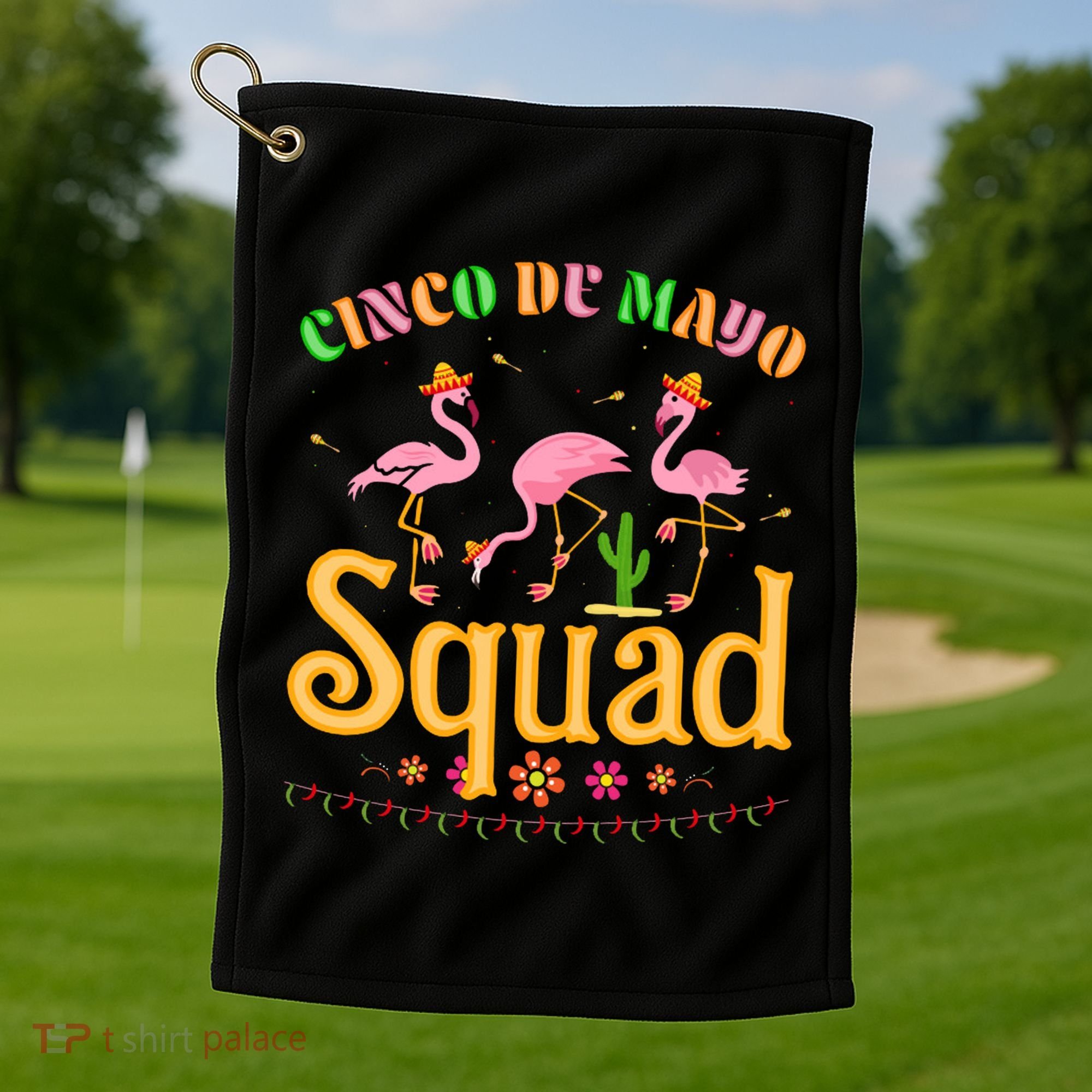 Cinco De Mayo Squad Flamingo Golf Towel