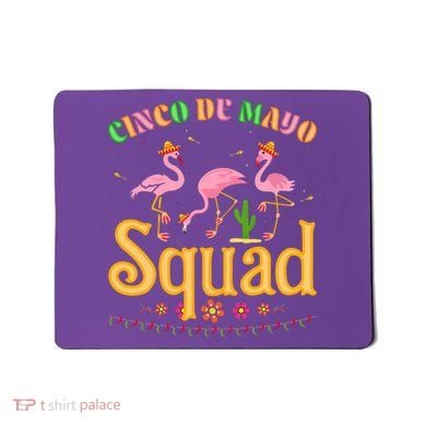 Cinco De Mayo Squad Flamingo Mousepad