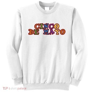 Cinco De Mayo Holiday Gift Sweatshirt