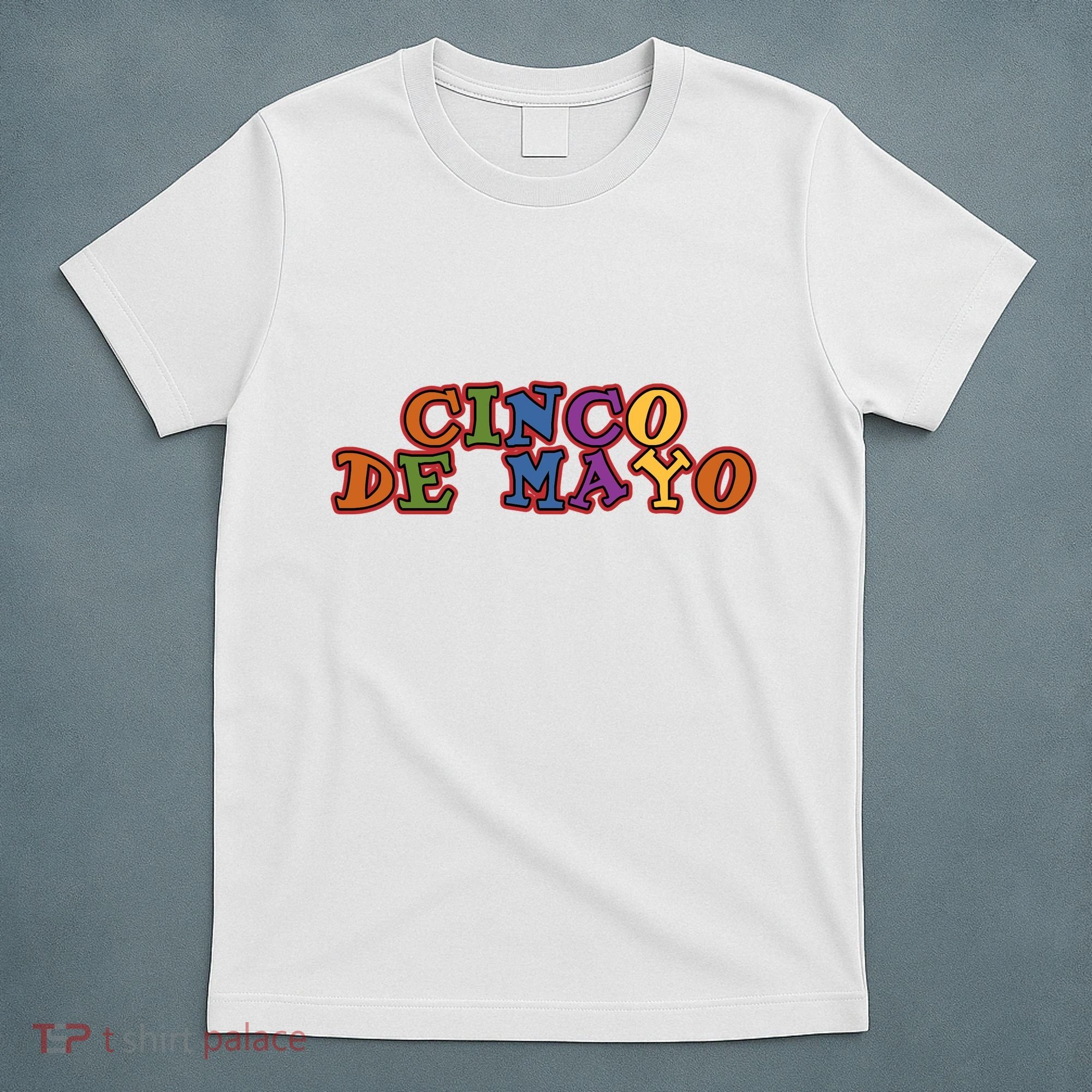 Cinco De Mayo Holiday Gift T-Shirt
