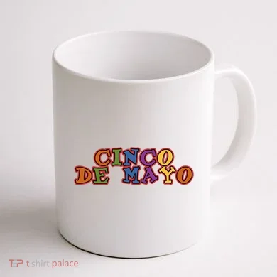 Cinco De Mayo Holiday Gift Coffee Mug back