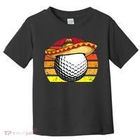 Cinco de Mayo Golf Ball With Sombrero Golfer Mexican Fiesta Toddler T-Shirt thumb 0