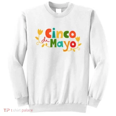 Cinco De Mayo Celebration Sweatshirt