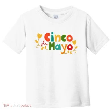 Cinco De Mayo Celebration Toddler T-Shirt