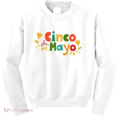 Cinco De Mayo Celebration Kids Sweatshirt