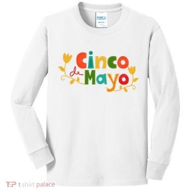 Cinco De Mayo Celebration Kids Long Sleeve Shirt