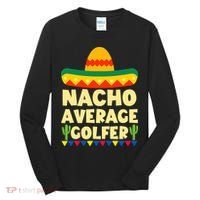 Cinco De Mayo Mexican Golf Nacho Average Golfer Tall Long Sleeve Shirt thumb 0