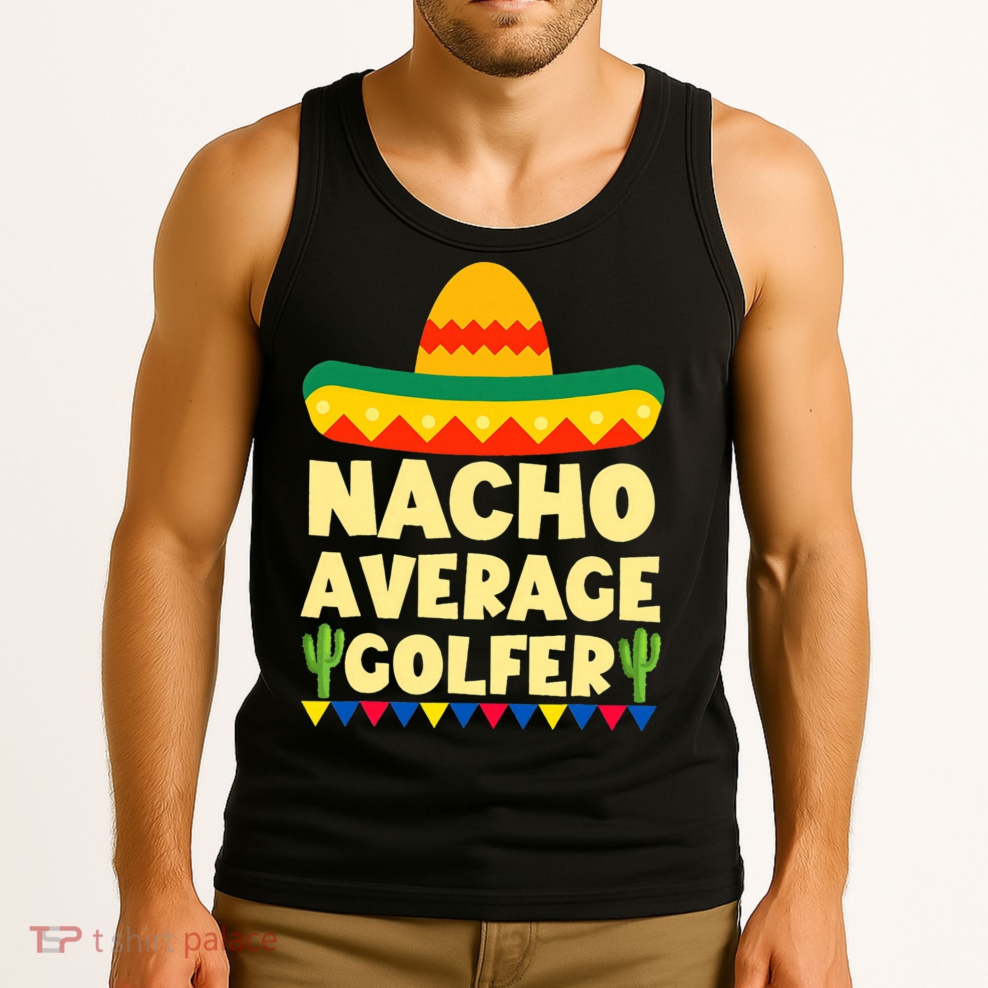 Cinco De Mayo Mexican Golf Nacho Average Golfer Tank Top