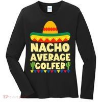 Cinco De Mayo Mexican Golf Nacho Average Golfer Women's Long Sleeve Shirt thumb 0