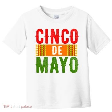 Cinco De Mayo Holiday Festive Toddler T-Shirt
