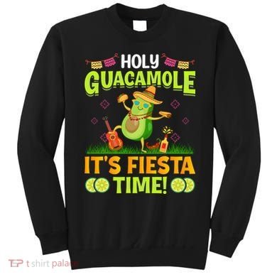 Cinco De Mayo Mexican Holy Guacamole Fiesta Time Sweatshirt
