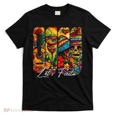 Cinco De Mayo Lets Fiesta Squad 5 De Mayo Mexican T-Shirt