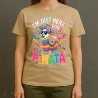 Cinco De Mayo IM Just Here For The Pinata Mexican T-Shirt thumb 4