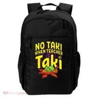Cinco De Mayo No Taki When Teacher Funny Backpack thumb 0