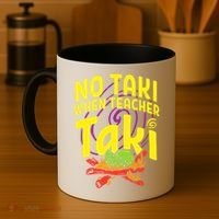 Cinco De Mayo No Taki When Teacher Funny Coffee Mug thumb 4