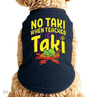 Cinco De Mayo No Taki When Teacher Funny Doggie Tank