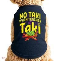 Cinco De Mayo No Taki When Teacher Funny Doggie Tank thumb 0