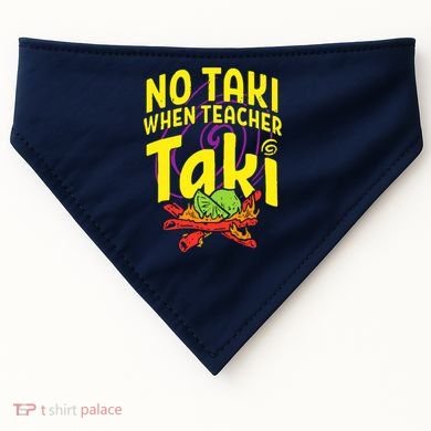 Cinco De Mayo No Taki When Teacher Funny USA-Made Doggie Bandana
