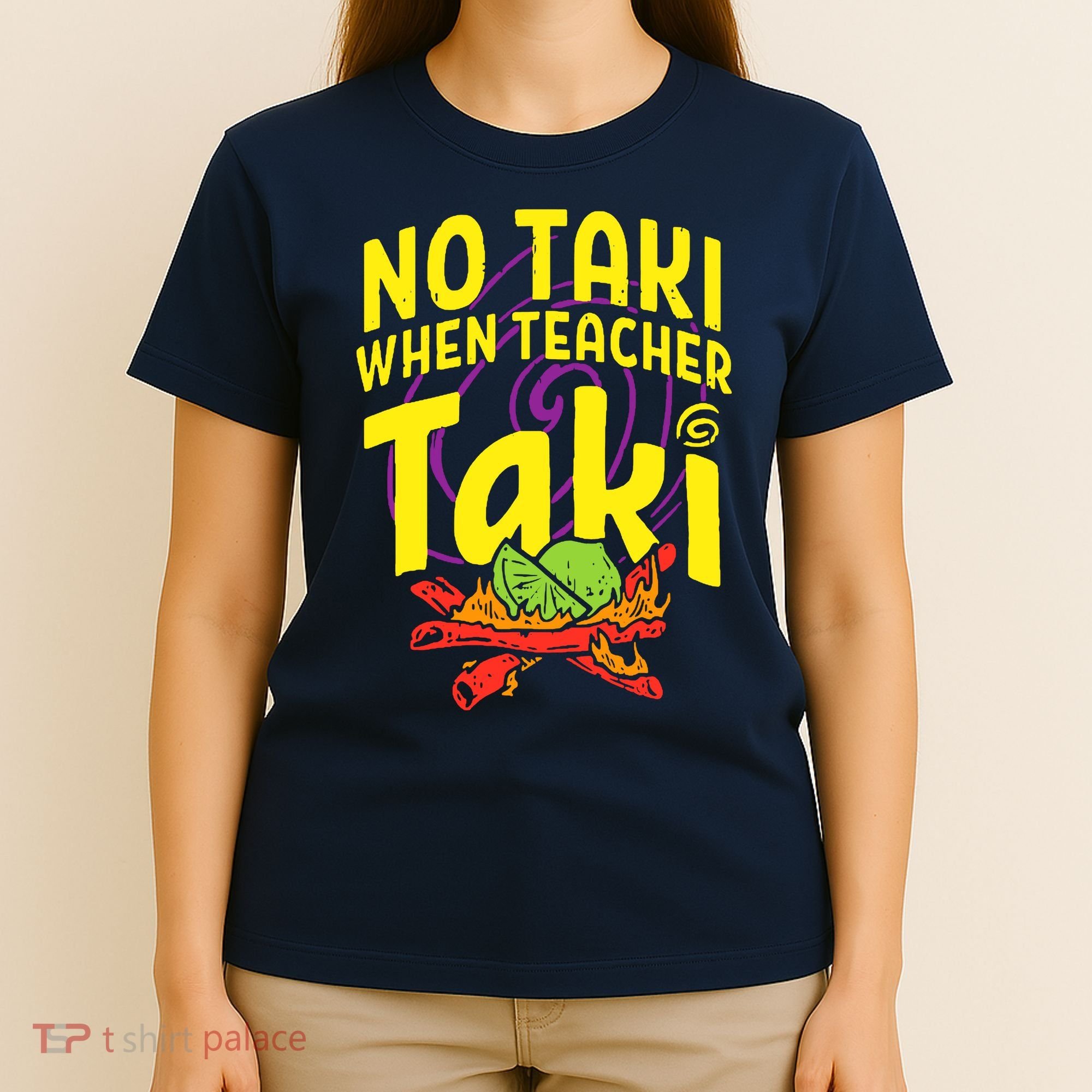 Cinco De Mayo No Taki When Teacher Funny T-Shirt