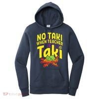Cinco De Mayo No Taki When Teacher Funny Women's Hoodie thumb 0