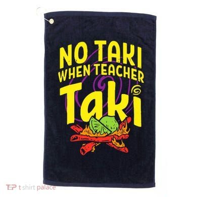 Cinco De Mayo No Taki When Teacher Funny Golf Towel