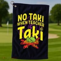 Cinco De Mayo No Taki When Teacher Funny Golf Towel thumb 1
