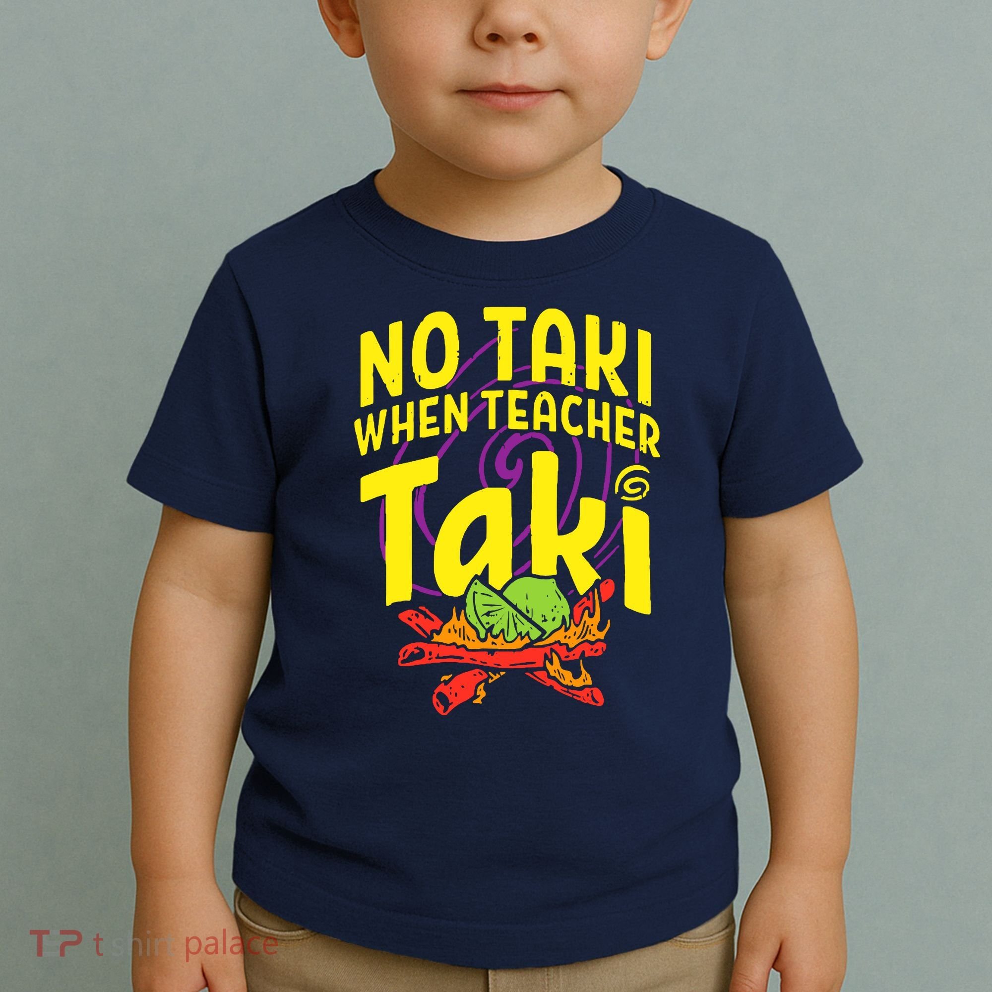 Cinco De Mayo No Taki When Teacher Funny Toddler T-Shirt