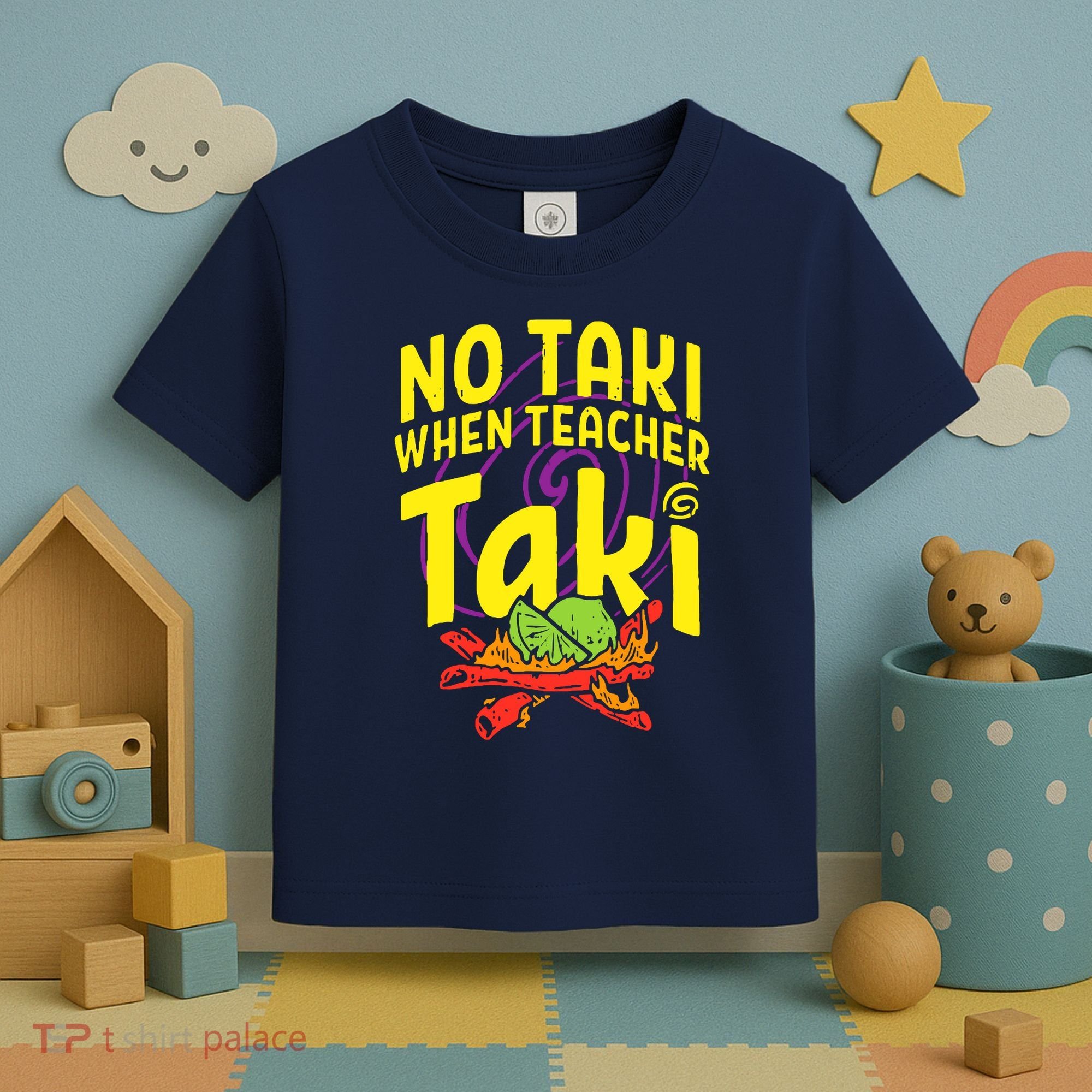 Cinco De Mayo No Taki When Teacher Funny Toddler T-Shirt