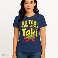 Cinco De Mayo No Taki When Teacher Funny Women's T-Shirt thumb 4