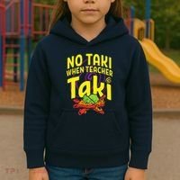 Cinco De Mayo No Taki When Teacher Funny Kids Hoodie thumb 3