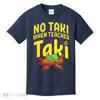 Cinco De Mayo No Taki When Teacher Funny Kids T-Shirt thumb 0