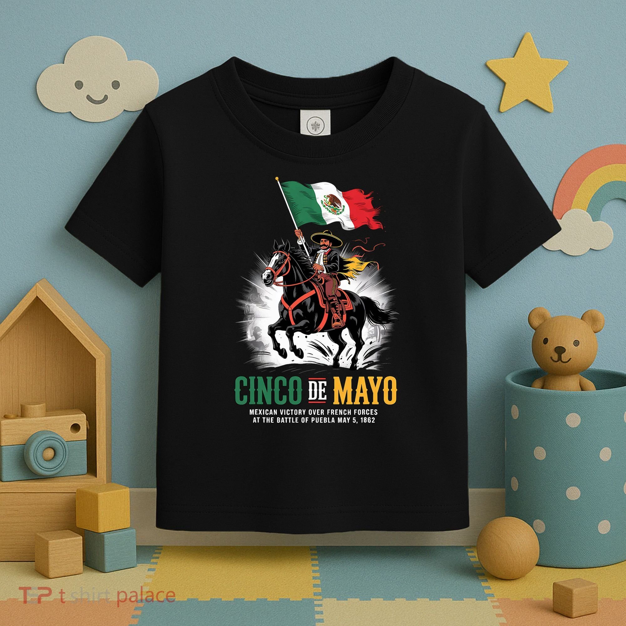 Cinco De Mayo Mexican Battle Puebla 1862 Anniversary  Toddler T-Shirt